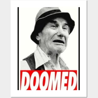 Doom dooom dooooomed Posters and Art